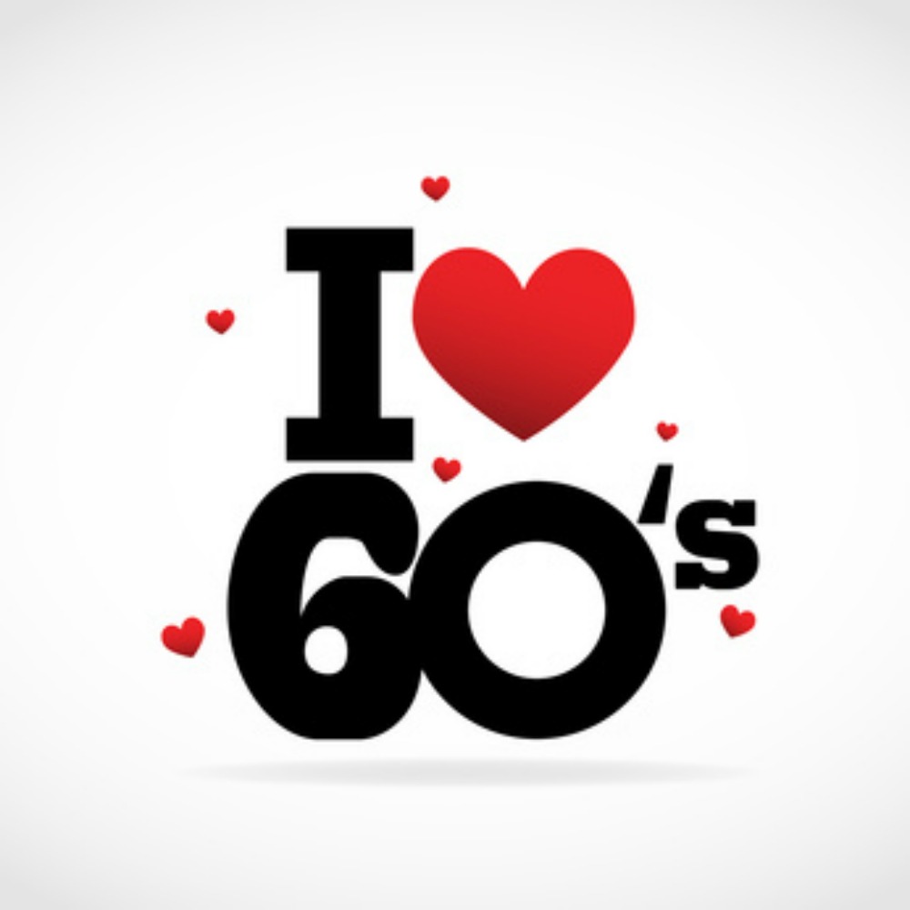sign that says " I (heart) the 60s"
