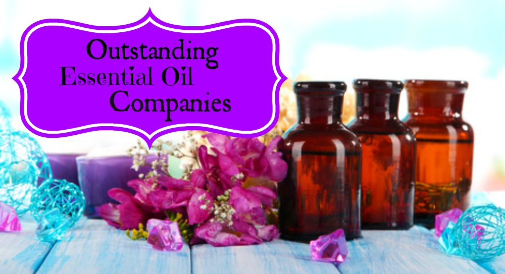 Outstanding Essential Oil Companies