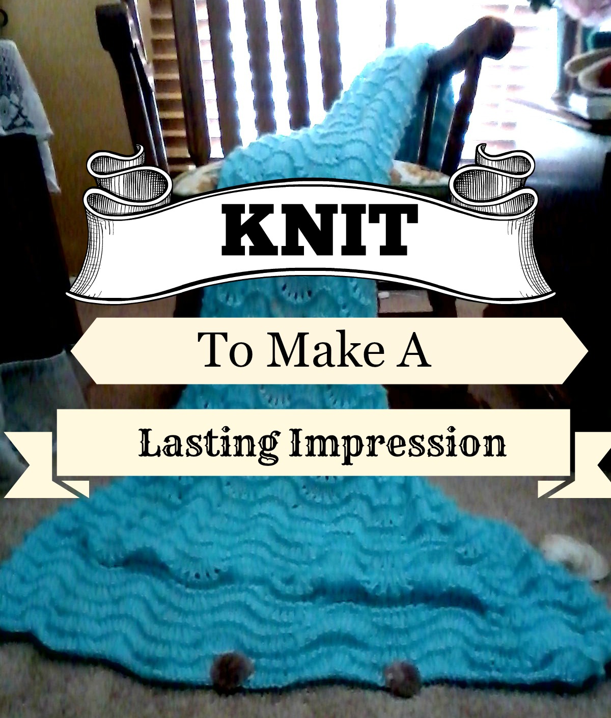 KNIT To Make A Lasting Impression